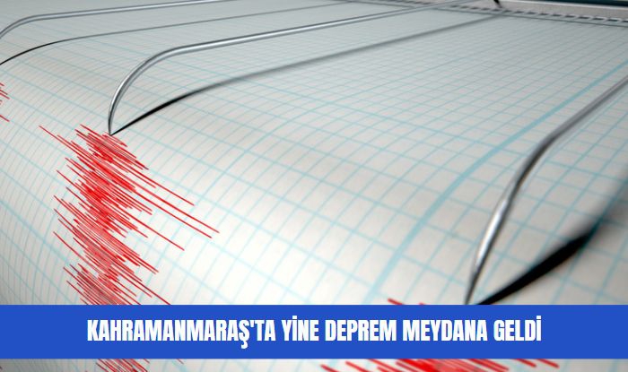 MARAŞ'TA DEPREM!